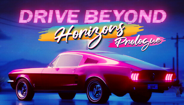 Drive Beyond Horizons: Prologue on Steam