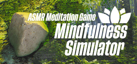正念模拟器ASMR冥想游戏/Mindfulness Simulator – ASMR Meditation Game