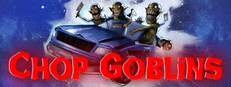 Chop Goblins