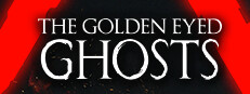 The Golden Eyed Ghosts