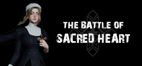 The Battle of Sacred Heart/圣心战劫