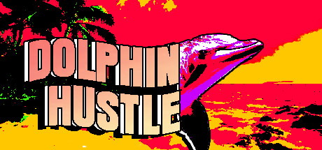 DOLPHIN HUSTLE