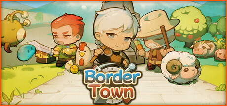 Border Town/拾光物语 Border Town