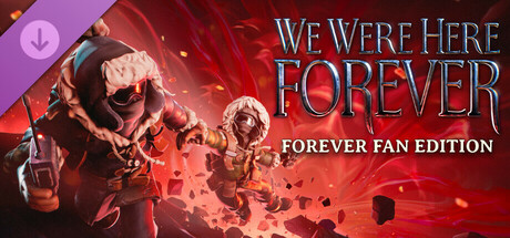 我们永远在这里/We Were Here Forever/支持网络联机-鹿星语