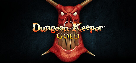 Dungeon Keeper Gold™/《地下城守护者黄金版™》