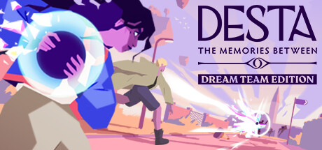 《德斯塔：记忆之间/Desta: The Memories Between (Dream Team Edition)》Build.11049297 容量2.49GB 官方简体中文 支持键盘.鼠标.手柄