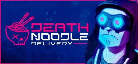 死亡送面/Death Noodle Delivery_官方中文绿色版|网盘下载-异次元社