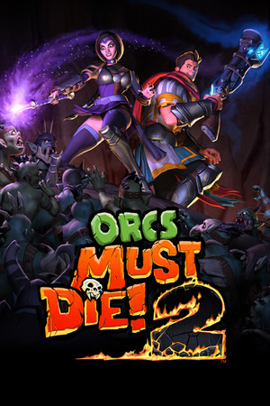兽人必须死2/Orcs Must Die! 2