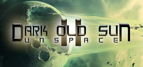 《黑暗古阳2：无界空间/Dark Old Sun II: Unspace》免安装中文版|迅雷百度云下载