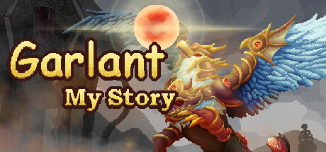 Garlant: My Story/伽尔兰特:我的冒险故事