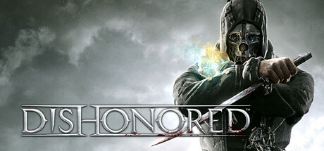 耻辱1/羞辱1/Dishonored