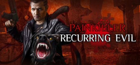Painkiller: Recurring Evil/斩妖除魔:邪恶再生