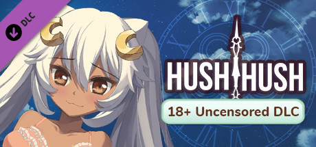 Hush Hush - 18+ Uncensored DLC