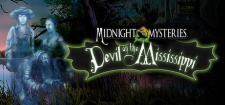 Midnight Mysteries 3: Devil on the Mississippi/午夜迷踪3：密西西比河的恶魔