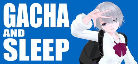 抽完卡就睡 Build.25571409（GACHA AND SLEEP）免安装中文版