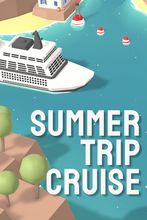 Summer Trip Cruise | 免安装中文版下载 - 单机岛