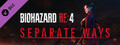 BIOHAZARD RE:4 SEPARATE WAYS