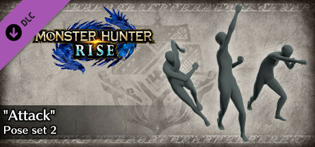 Monster Hunter Rise - "Attack" Pose Set 2
