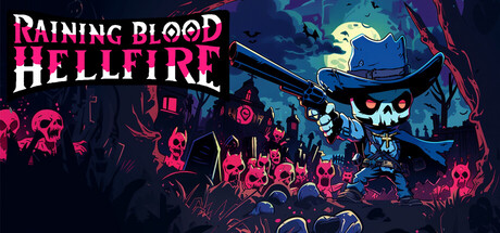 《活魔人/Raining Blood Hellfire》-Build 19533639官中简体|容量110MB