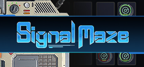 Signal Maze/信号迷局 Signal Maze