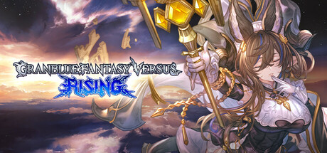 《碧蓝幻想 Versus：崛起（Granblue Fantasy Versus: Rising）》BUILD 09062025-0XDEADCODE联机版官中简体20GB