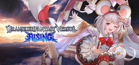 《碧蓝幻想Versus：崛起(Granblue Fantasy Versus: Rising)》单机版/联机版-火种游戏