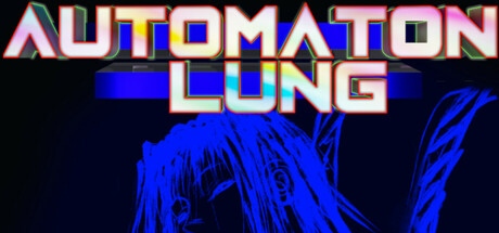 自动人偶 | Automaton Lung