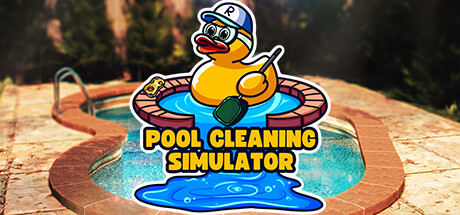 泳池清洁模拟器/Pool Cleaning Simulator|游戏资源-念心小站
