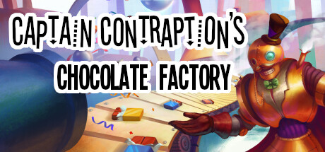 《Contraption船长的巧克力工厂/Captain Contraptions Chocolate Factory》TENOKE官中简体|容量2.3GB