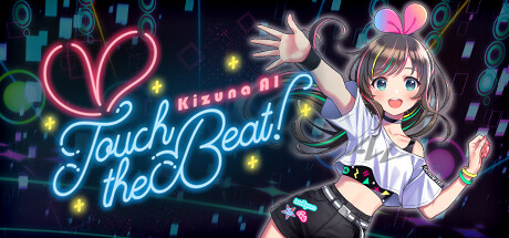 《绊爱AI：触摸节拍！/Kizuna AI - Touch the Beat!》v1.0.0|容量3.52GB|官方简体中文|支持键盘.鼠标.手柄