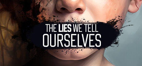 我们告诉自己的谎言 v1.0.0（The Lies We Tell Ourselves）免安装中文版