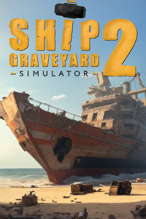 船舶墓地模拟器2/Ship Graveyard Simulator 2