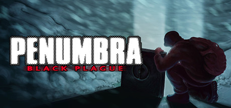 Penumbra: Black Plague/半影:黑色瘟疫