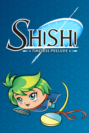 Shishi : Timeless Prelude | 免安装中文版下载 - 单机岛