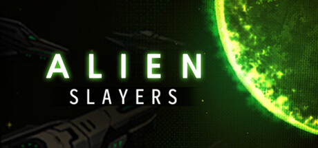 《异形屠戮者/异形幸存者 Alien Slayers》v0.3.0.1-Build 11059968官中简体