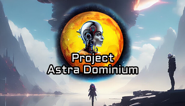 星域至尊 Project Astra Dominium|官方中文|安装即撸|-星云科技 adyun.org