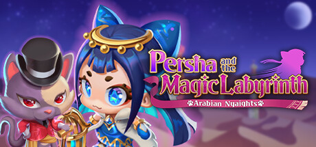Persha and the Magic Labyrinth -Arabian Nyaights-/佩露夏与魔法的迷宫塔 -阿拉伯夜喵篇-