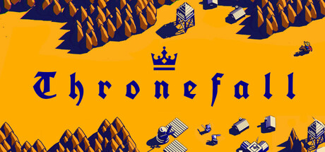 王座陨落/Thronefall-苏白资源