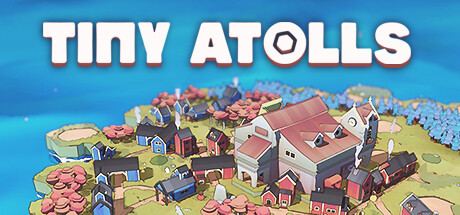小环礁 | Tiny Atolls