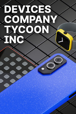 设备公司大亨/Devices Company Tycoon Inc