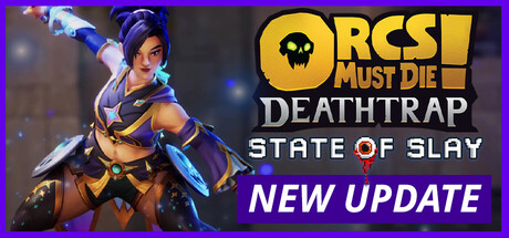 《兽人必须死! 死亡陷阱 Orcs Must Die Deathtrap》v2.0.0-杀戮之塔-官中简体|容量10GB