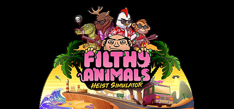 Filthy Animals | Heist Simulator Playtest