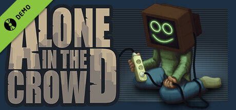 Alone in the crowd Demo