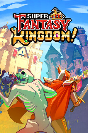 超级幻想王国/Super Fantasy Kingdom