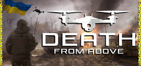来自头顶的死亡/Death From Above: A Ukrainian Drone Warstory