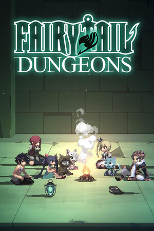 妖精的尾巴 地下迷城/FAIRY TAIL: DUNGEONS