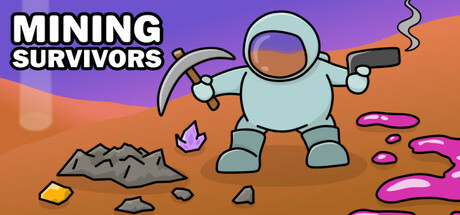 生存矿工 | Mining Survivors