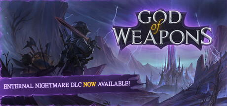 武器之神 永恒梦魇(God Of Weapons Eternal Nightmare)TENOKE中文版 武器之神 永恒梦魇(God Of Weapons Eternal Nightmare)TENOKE中文版