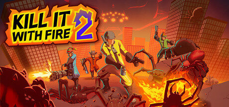 燃烧吧，蜘蛛2/KILL IT WITH FIRE! 2
