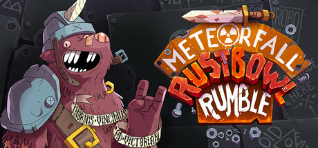 陨星坠落：锈碗乱斗/Meteorfall: Rustbowl Rumble-悟界ShareHub